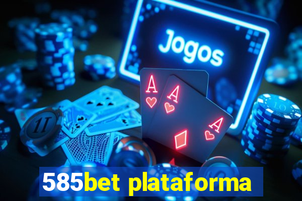 585bet plataforma